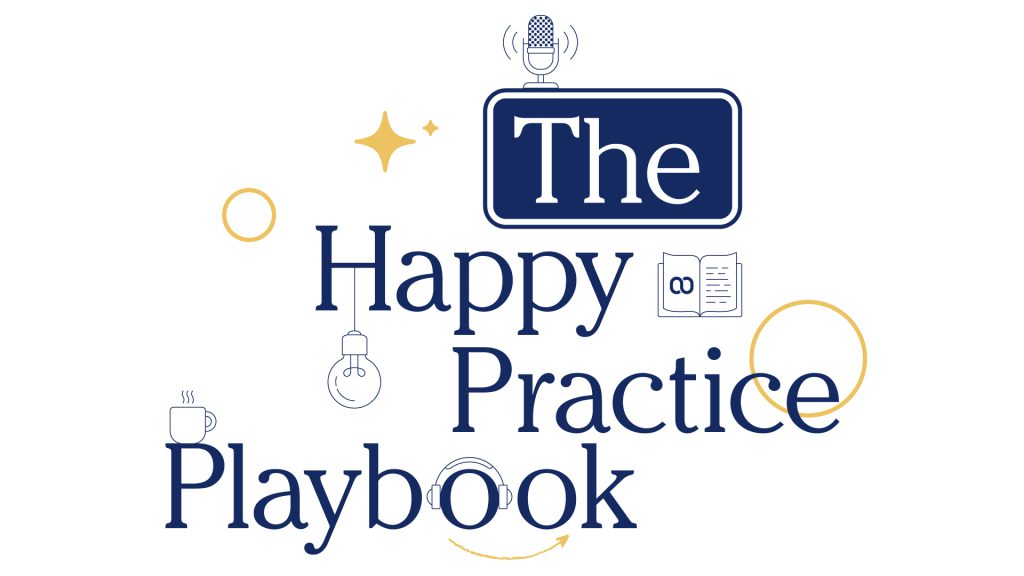the happy practice playbook podcast