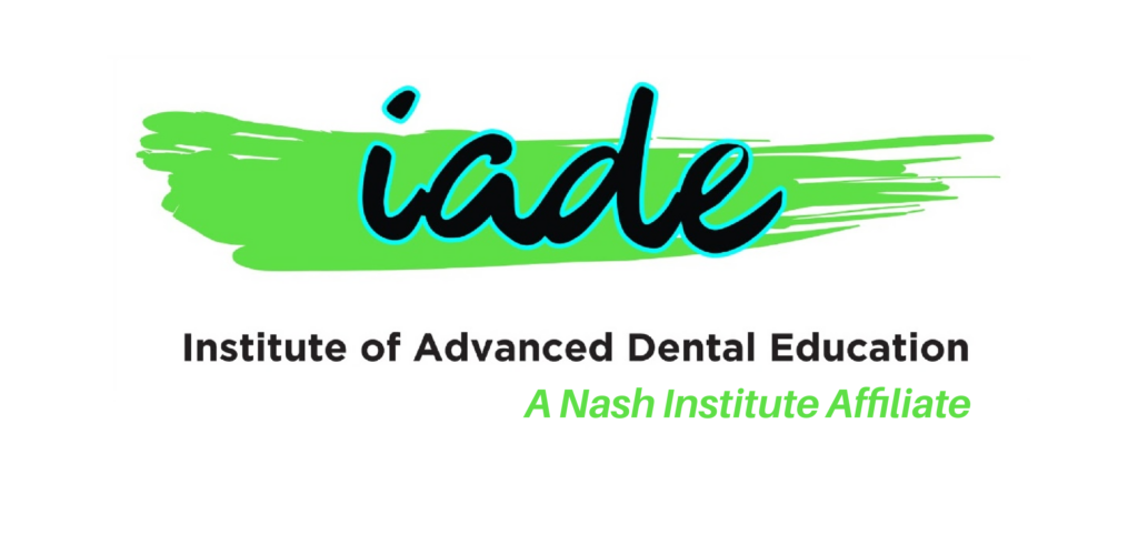 dr. ross Nash, iade, institute of advanced dental education